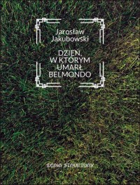 Dzień, w którym umarł Belmondo - okładka książki