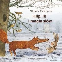 Filip, lis i magia słów - okładka książki