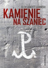 Kamienie na szaniec - okładka książki