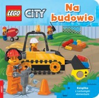 Lego city Na budowie Książka z - okładka książki