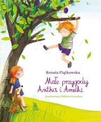 Małe przygody Antka i Amelki - okładka książki