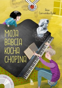 Moja babcia kocha Chopina - okładka książki
