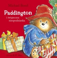 Paddington i świąteczna niespodzianka - okładka książki