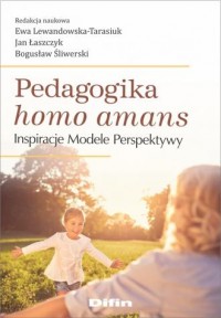 Pedagogika homo amans. Inspiracje, - okładka książki