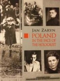 Poland in the face of the holocaust - okładka książki