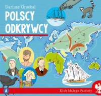 Polscy odkrywcy. Klub małego patrioty - okładka książki
