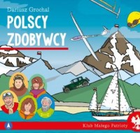 Polscy zdobywcy. Klub małego patrioty - okładka książki