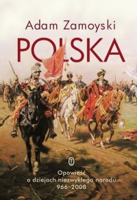 Polska. Opowieść o dziejach niezwykłego - okładka książki