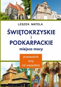 Świętokrzyskie i podkarpackie miejsca - okładka książki