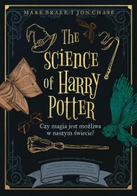 The Science of Harry Potter. Czy - okładka książki