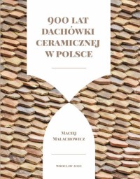 900 lat dachówki ceramicznej w - okładka książki