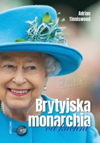 Brytyjska monarchia od kuchni - okładka książki