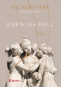 Burn the Hell. Runda trzecia - okładka książki
