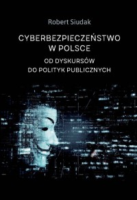 Cyberbezpieczeństwo w Polsce - okładka książki