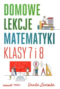 Domowe lekcje matematyki. Klasy - okładka podręcznika