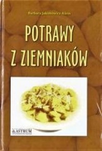 Kuchnia klasyczna. Potrawy z ziemniaków - okładka książki