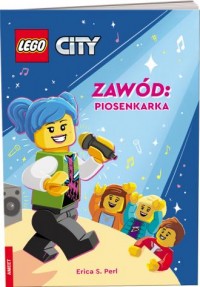 LEGO City. Zawód: piosenkarka - okładka książki