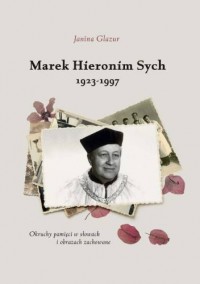 Marek Hieronim Sych 1923 - 1997. - okładka książki