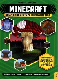 Minecraft. Narzędzia Mistrza Budownictwa - okładka książki