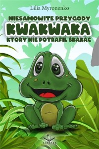 Niesamowite przygody Kwakwaka, - okładka książki