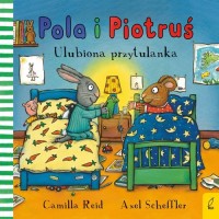 Pola i Piotruś. Ulubiona przytulanka - okładka książki