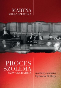 Proces Szolema Szwarcbarda, mordercy - okładka książki