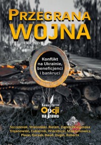 Przegrana wojna. Konflikt na Ukrainie, - okładka książki