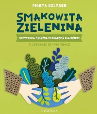 Smakowita zielenina. Nietypowa - okładka książki