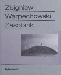 Zbigniew Warpechowski. Zasobnik - okładka książki