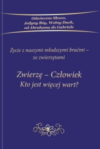 Zwierzę Człowiek Kto jest więcej - okładka książki