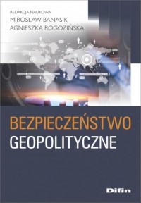 Bezpieczeństwo geopolityczne - okładka książki