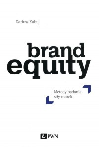 Brand Equity. Metody badania siły - okładka książki