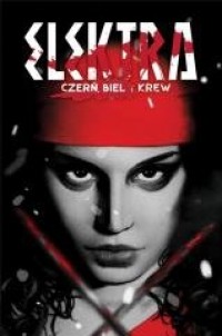 Elektra: czerń, biel i krew - okładka książki