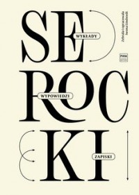 Kazimierz Serocki: wykłady, wypowiedzi, - okładka książki