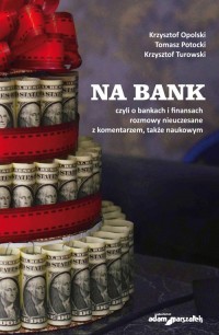 Na bank, czyli o bankach i finansach - okładka książki