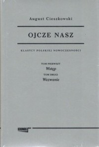 Ojcze nasz - Klasycy Polskiej Nowoczesności - okładka książki