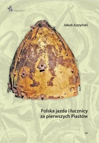 Polska jazda i łucznicy za pierwszych - okładka książki