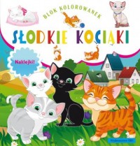 Słodkie kociaki. Blok kolorowanek - okładka książki