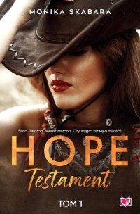 Testament Hope. Tom 1 - okładka książki