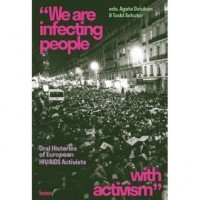 We are infecting people with activism. - okładka książki