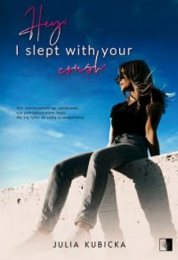 Hey, I slept with your crush - okładka książki