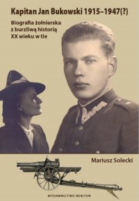 Kapitan Jan Bukowski 1915-1947(?) - okładka książki