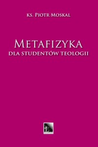 Metafizyka dla studentów teologii - okładka książki