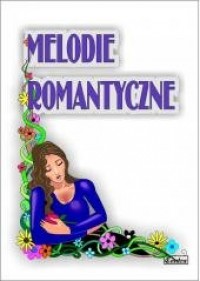 Melodie romantyczne - okładka książki
