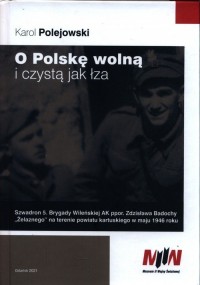 O Polskę wolną i czystą jak łza - okładka książki