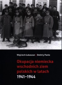 Okupacja niemiecka wschodnich ziem - okładka książki
