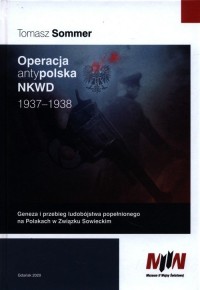 Operacja antypolska NKWD 1937-1938 - okładka książki