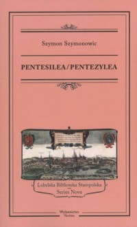 Pentesiela / Pentezylea. Lubelska - okładka książki