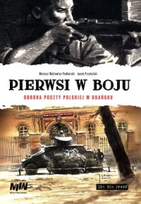Pierwsi w boju. Obrona poczty polskiej - okładka książki