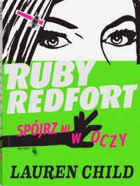 Ruby Redfort. Spójrz mi w oczy - okładka książki